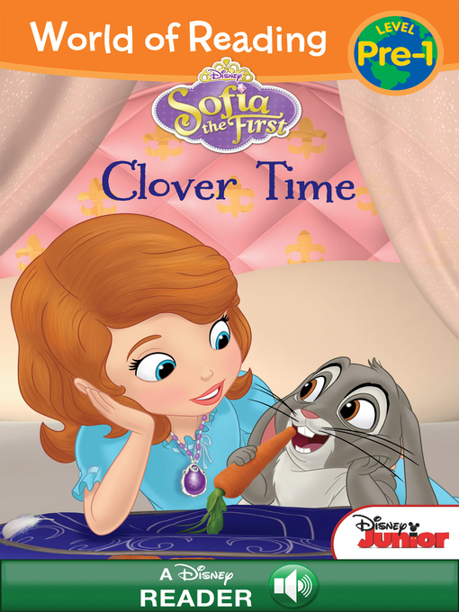 Title details for Sofia the First: Clover Time by Disney Books - Wait list